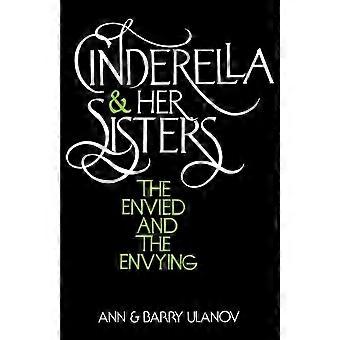 Cinderella And Her Sisters The Envied And The Envying - Barry Ulanov - Paperback - en Book