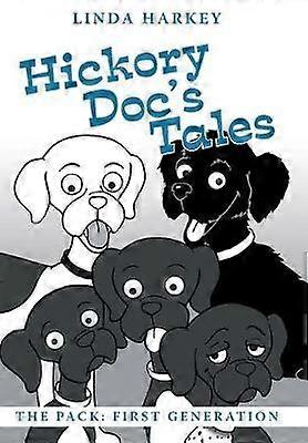 Hickory Doc's Tales The Pack First Generation