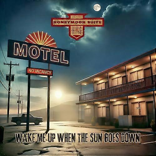 Honeymoon Suite - Wake Me Up When The Sun Goes Down [CD]