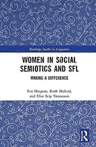 Women in Social Semiotics and SFL: Making a Difference