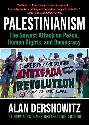 Palestinianism by Alan Dershowitz Paperback