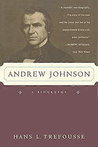 Andrew Johnson: A Biography