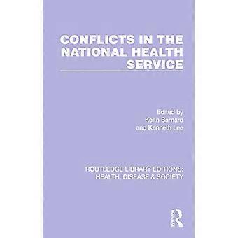 Konflikte im Nationalen Gesundheitswesen (Routledge Library Editions: Gesundheit, Krankheit und Gesellschaft)