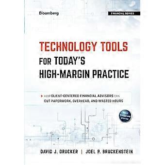 Technologie-Tools für die heutigen hohen Margen Praxis: wie kundenorientierte Finanzberater kann Papierkram, über Kopf geschnitten, und Stunden verschwendete