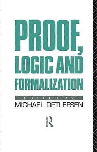 Proof, Logic and Formalization