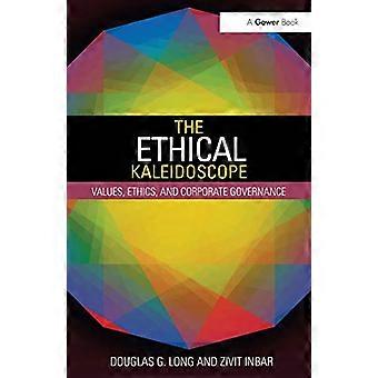 Il caleidoscopio etico: valori, etica e corporate governance