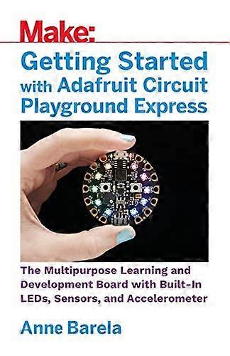 Getting Started with Adafruit Circuit Playground Express
