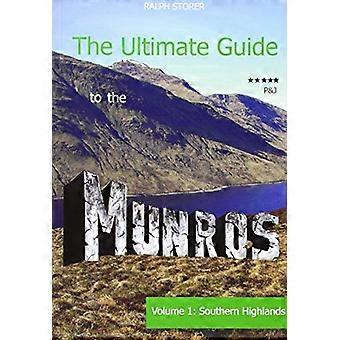 The Ultimate Guide to de Munros: de Southern Highlands