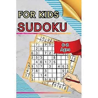 Sudoku voor kinderen van 6-8 jaar: 100 Sudoku-puzzels met oplopende moeilijkheidsgraad en oplossingen, 9x9 roosters, gemaakt voor kinderen en beginners.