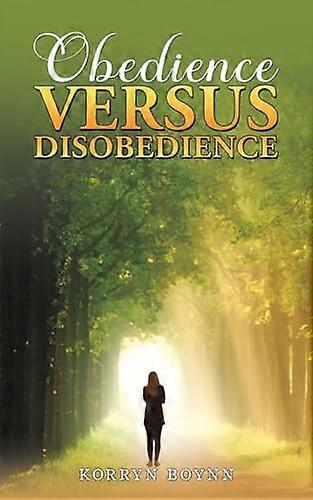 Obedience Versus Disobedience