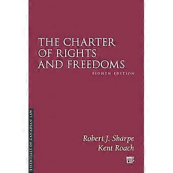 The Charter of Rights and Freedoms