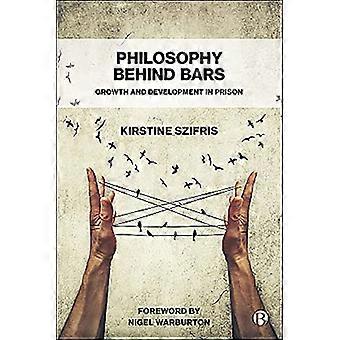 Philosophy Behind Bars Growth and Development in Prison