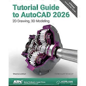 Przewodnik po programie AutoCAD 2026: Rysunek 2D, Modelowanie 3D