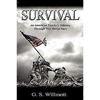 Survival an american family's odyssey through two world wars