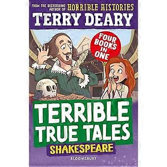 Terrible True Tales Shakespeare