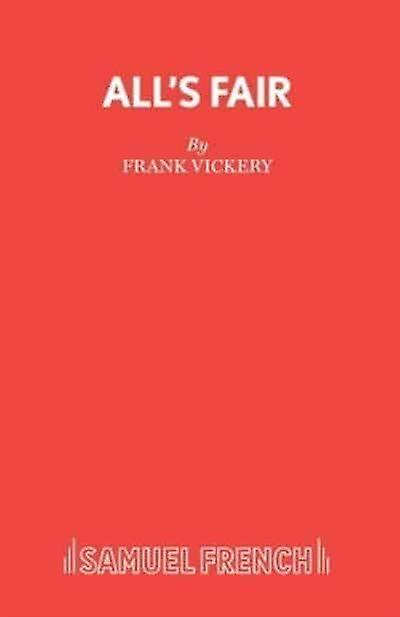 Alls Fair by Frank Vickery Paperback