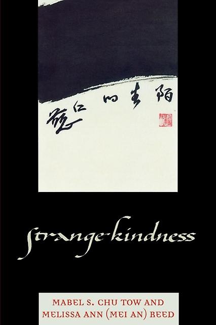 Strange Kindness by Mabel S. Chu Tow Paperback Book