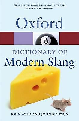 Oxford Dictionary Of Modern Slang Paperback