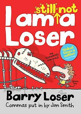 I Am Still Not A Loser by Jim Smith Paperback Book
