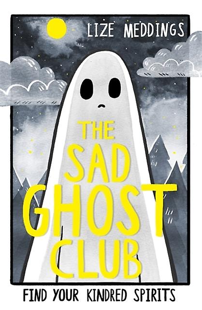 The Sad Ghost Club Volume 1 by Lize Meddings Paperback Book