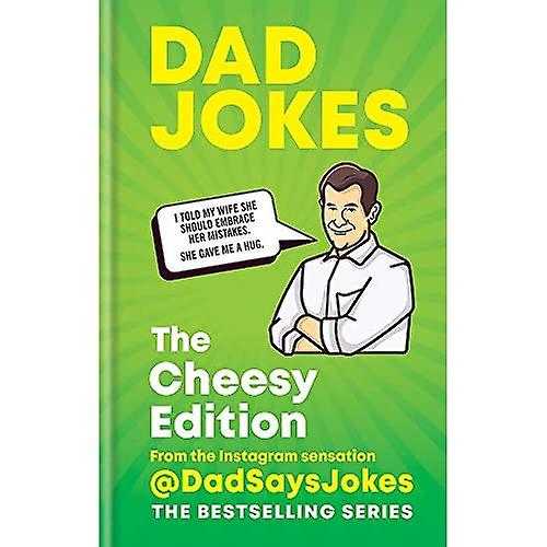 Dad Jokes: The Cheesy Edition