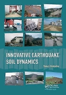 Innovative Earthquake Soil Dynamics