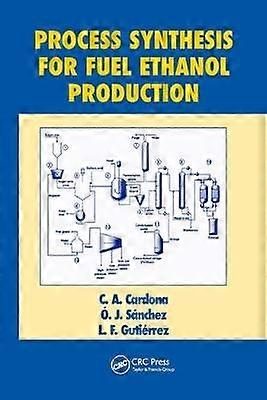 Process Synthesis for Fuel Ethanol Production