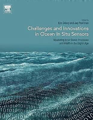 Challenges and Innovations in Ocean In Situ Sensors