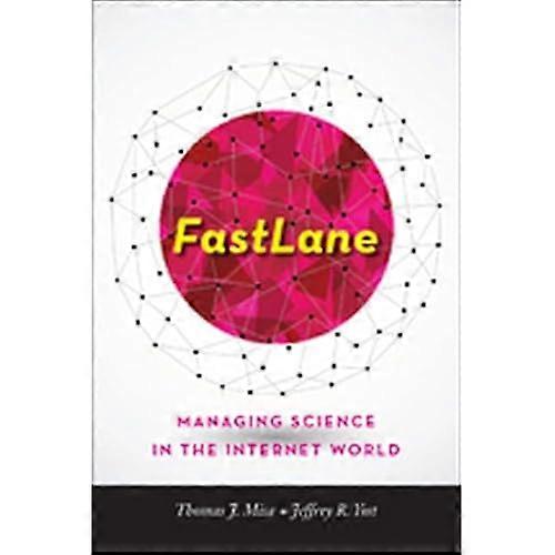 Fastlane: Managing Science in the Internet World