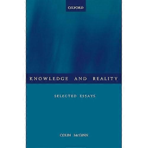 Knowledge and Reality: Selected Essays