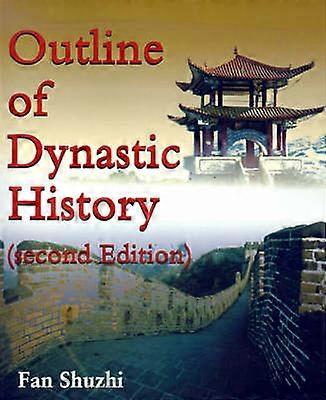 Outline of Dynastic History Second Edition
