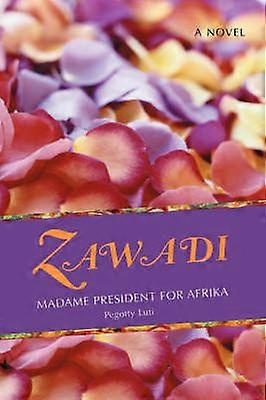 ZAWADI Madame President for Afrika