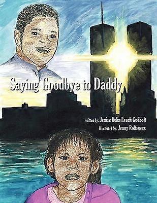 Saying Goodbye to Daddy