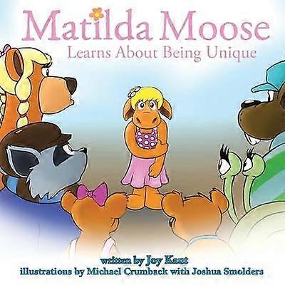 Matilda Moose Learns about Being Unique
