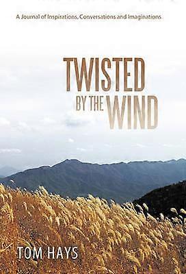 Twisted by the Wind