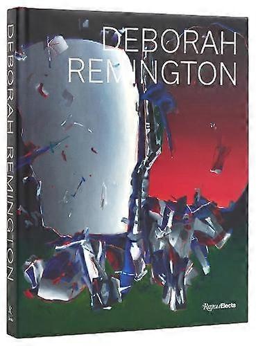 Deborah Remington by Carroll Dunham Hardback Book