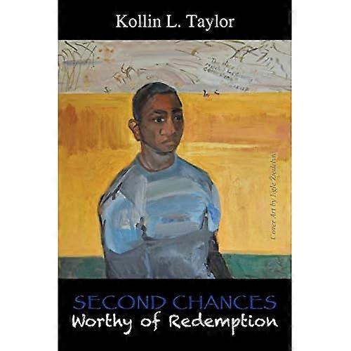 Second Chances: Worthy of Redemption