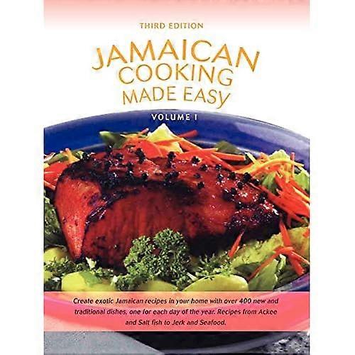 Jamaican Cooking Made Easy: Volume I