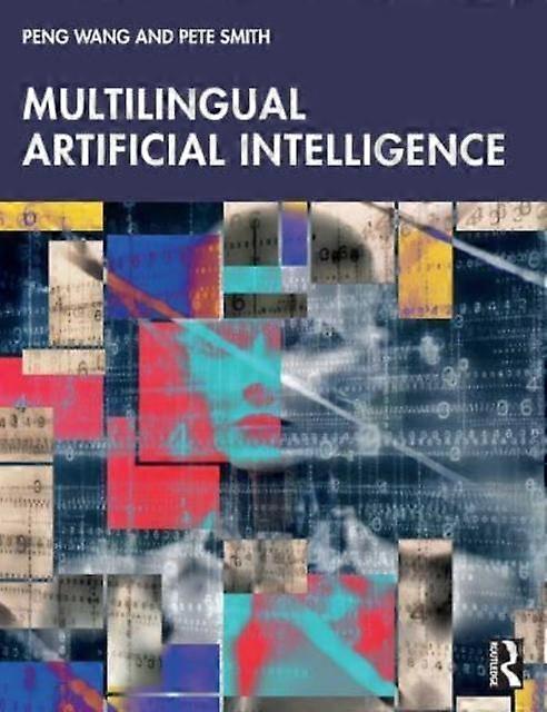 Multilingual Artificial Intelligence by Pete Smith Paperback
