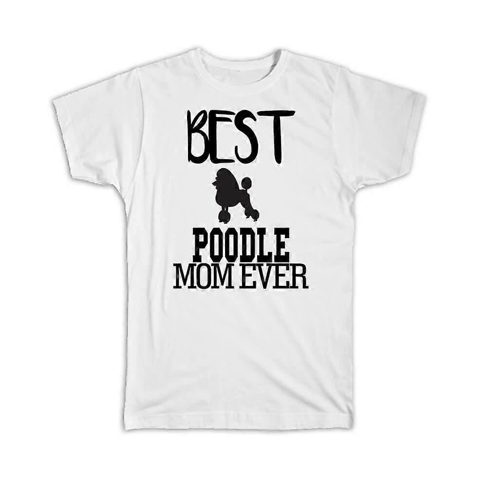 Dárkové tričko: Nejlepší pudlská máma všech dob