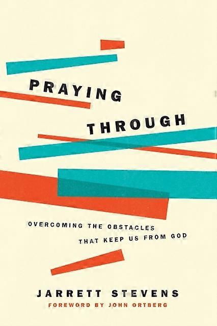 Praying Through - Jarrett Stevens
