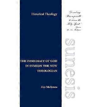 The Immediacy Of God In Symeon The New Theologian - Jim McInnes - Hardcover - en Book