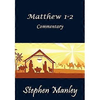 Matthew 1-2 Commentary - Stephen Manley - Hardcover - en Book