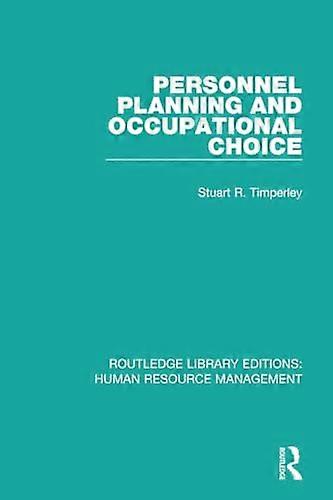Personnel Planning and Occupational Choice