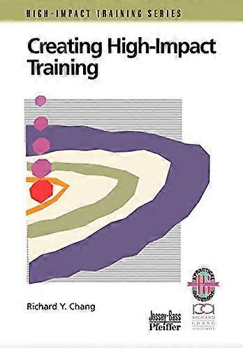 Creating High Impact Training: A Practical Guide
