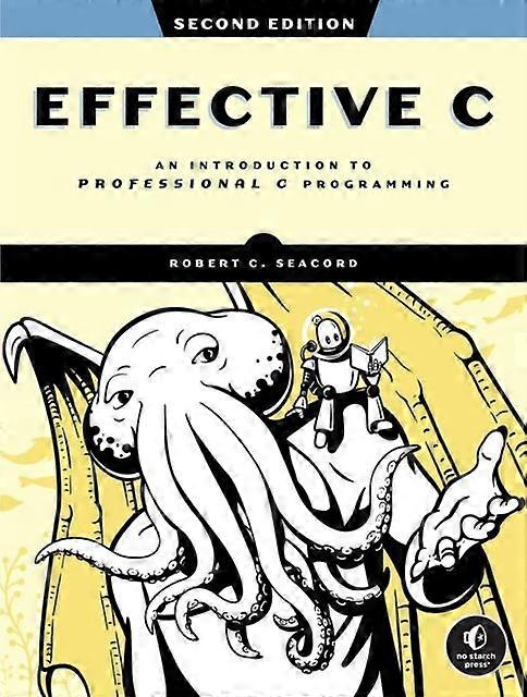 Effective C 2nd Edition by Robert C. Seacord Paperback