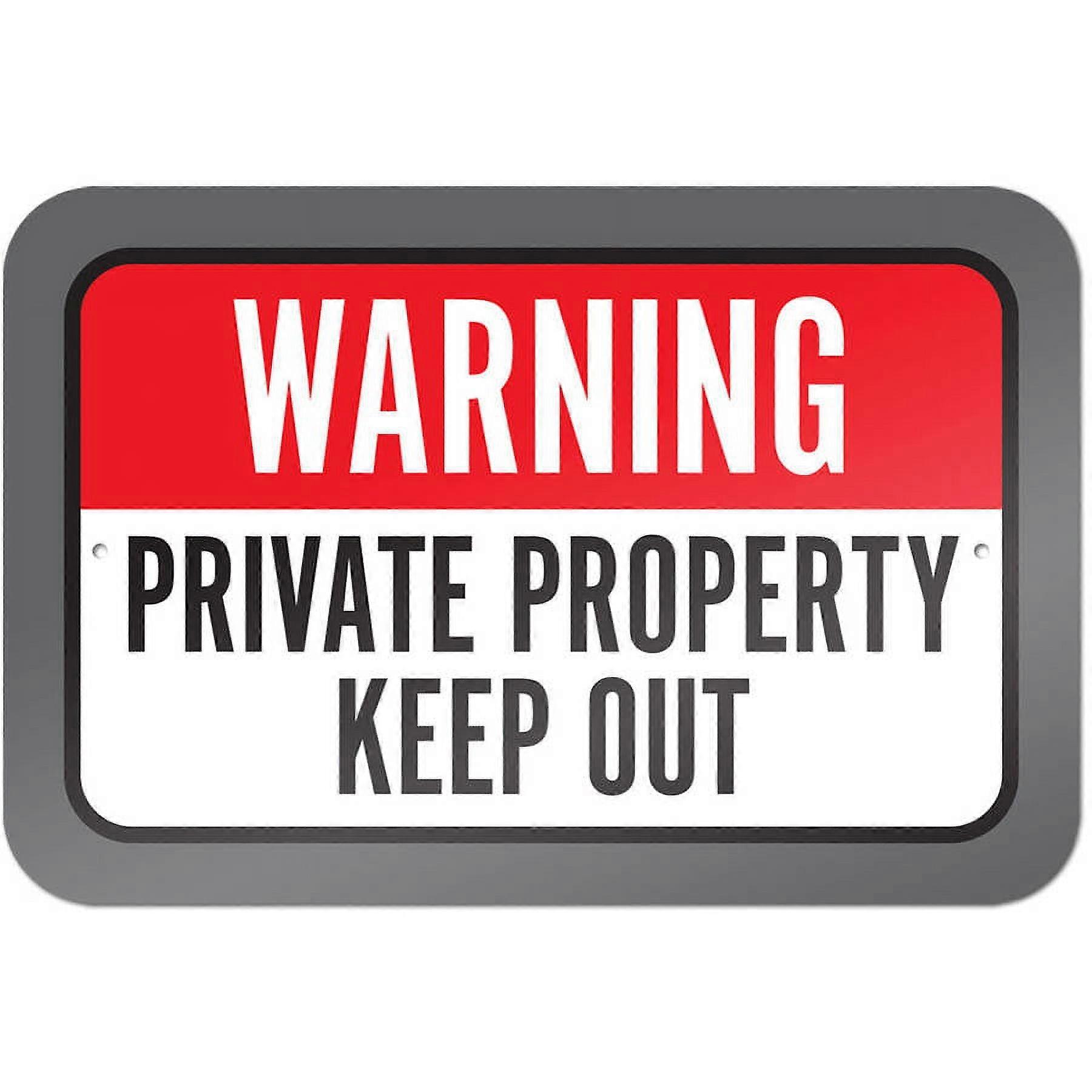 Warning Private Property Keep Out Sign