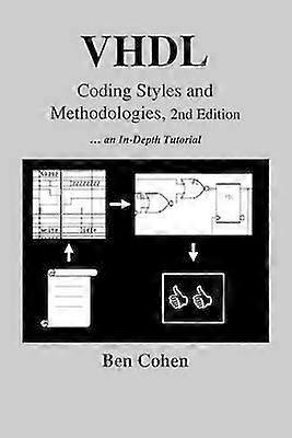 VHDL Coding Styles and Methodologies