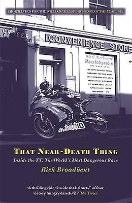 That Near Death Thing