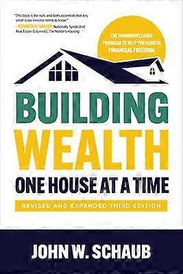 Building Wealth One House at a Time Revised and Expanded Third Edition